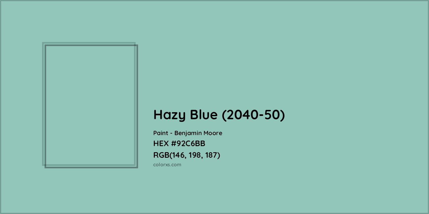 HEX #92C6BB Hazy Blue (2040-50) Paint Benjamin Moore - Color Code
