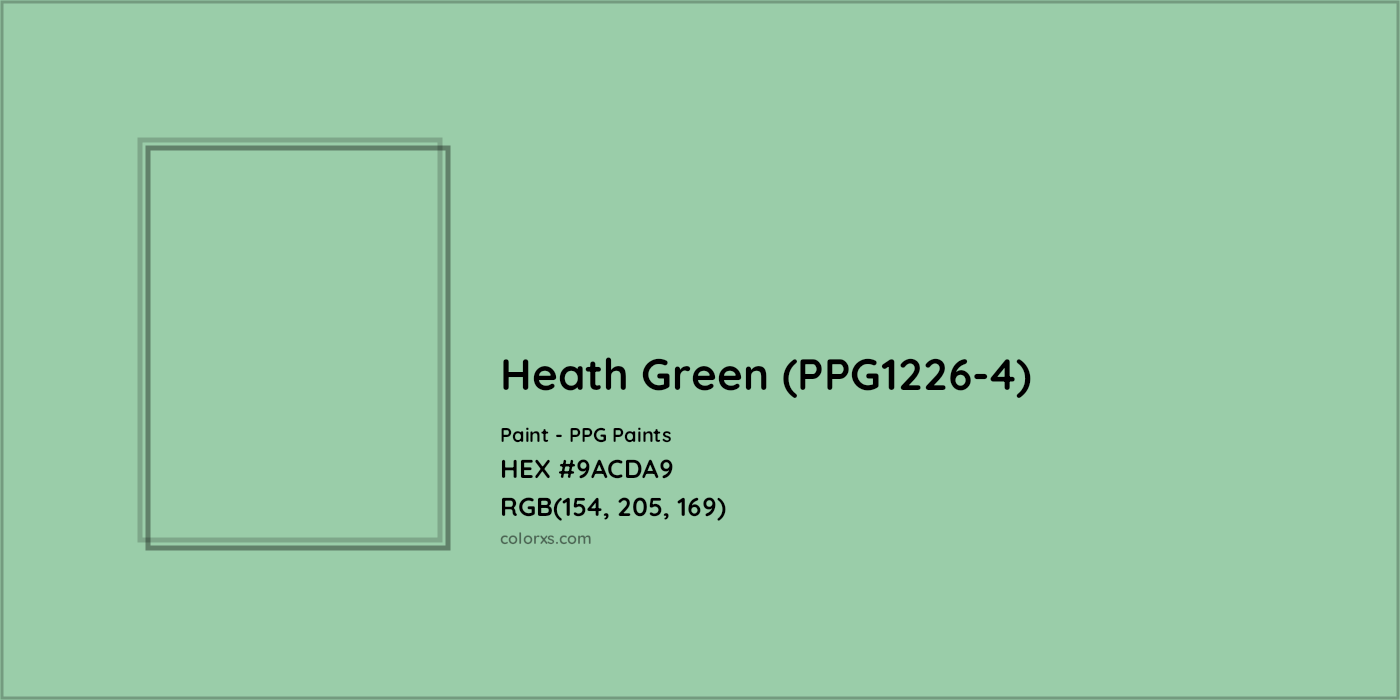 HEX #9ACDA9 Heath Green (PPG1226-4) Paint PPG Paints - Color Code