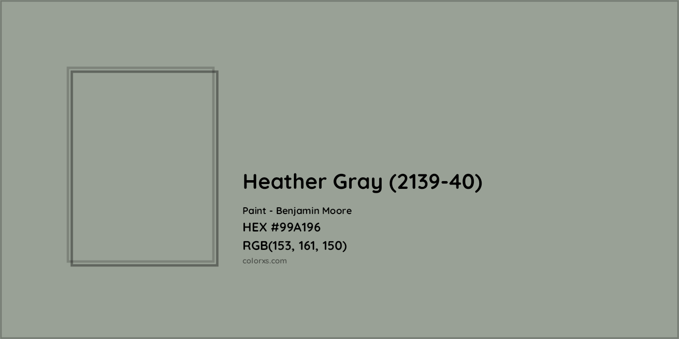 HEX #99A196 Heather Gray (2139-40) Paint Benjamin Moore - Color Code