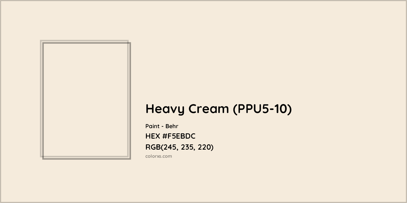 HEX #F5EBDC Heavy Cream (PPU5-10) Paint Behr - Color Code