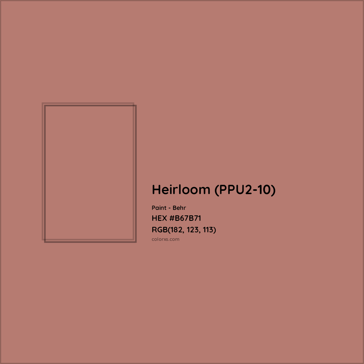 HEX #B67B71 Heirloom (PPU2-10) Paint Behr - Color Code