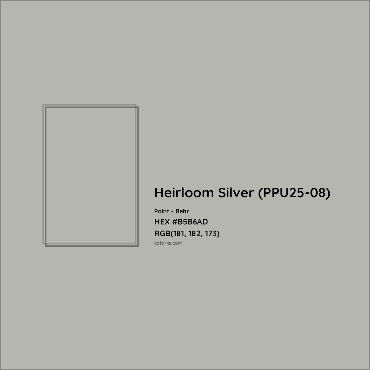 HEX #B5B6AD Heirloom Silver (PPU25-08) Paint Behr - Color Code