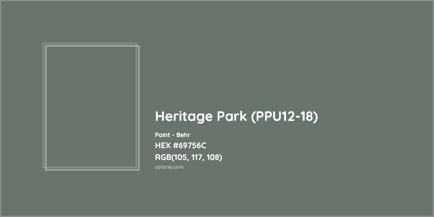 HEX #69756C Heritage Park (PPU12-18) Paint Behr - Color Code