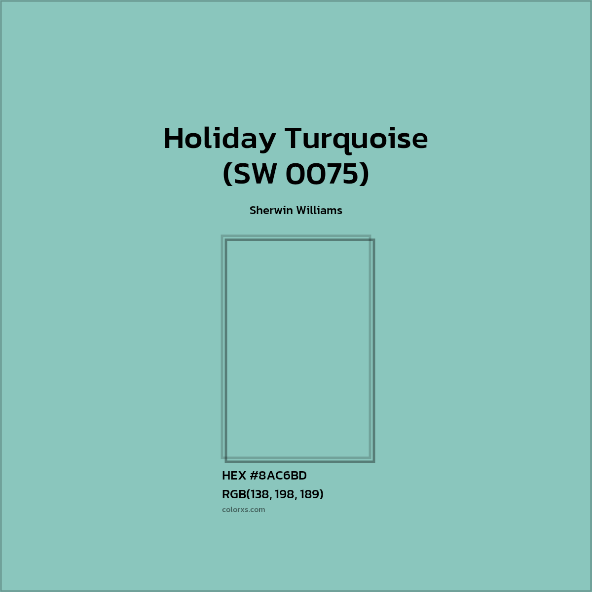 HEX #8AC6BD Holiday Turquoise (SW 0075) Paint Sherwin Williams - Color Code