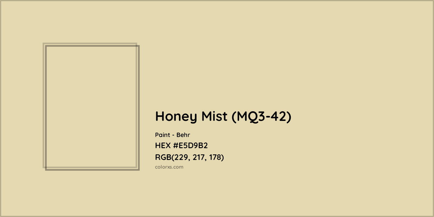 HEX #E5D9B2 Honey Mist (MQ3-42) Paint Behr - Color Code