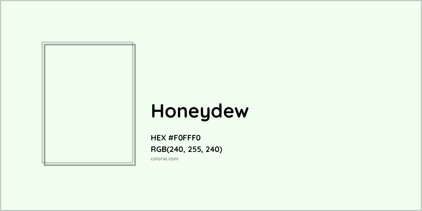 HEX #F0FFF0 Honeydew Color - Color Code