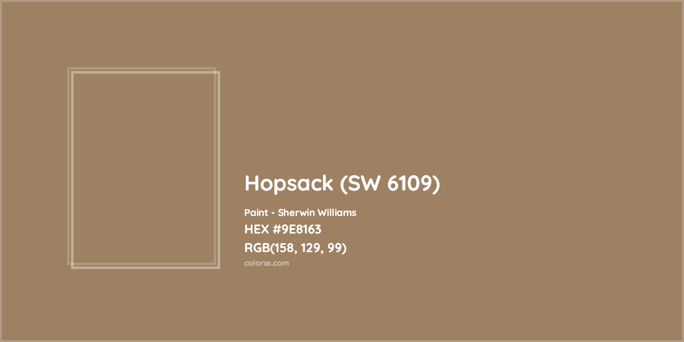 HEX #9E8163 Hopsack (SW 6109) Paint Sherwin Williams - Color Code
