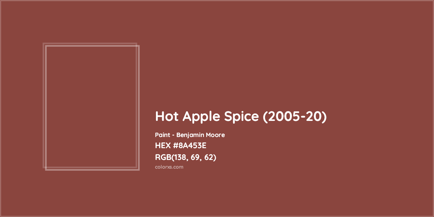 HEX #8A453E Hot Apple Spice (2005-20) Paint Benjamin Moore - Color Code