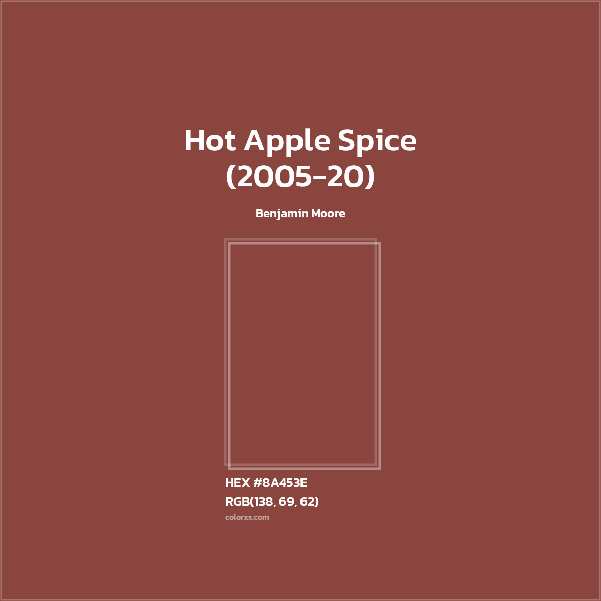 HEX #8A453E Hot Apple Spice (2005-20) Paint Benjamin Moore - Color Code