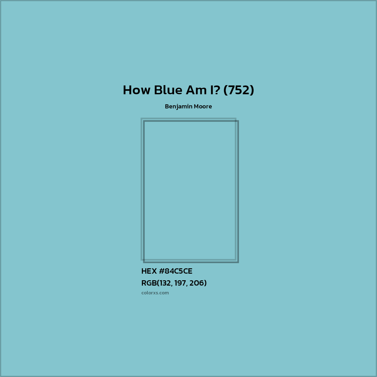 HEX #84C5CE How Blue Am I? (752) Paint Benjamin Moore - Color Code