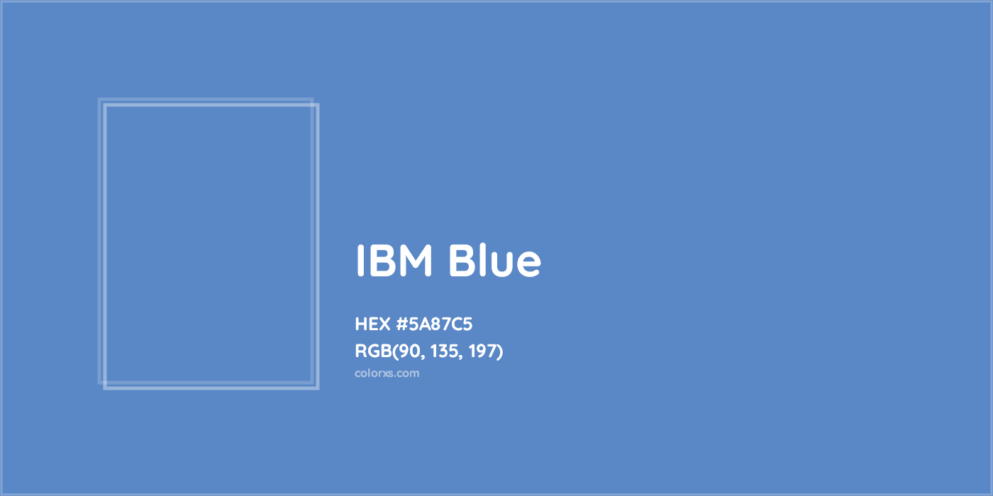 HEX #5A87C5 IBM Blue  Other Brand - Color Code