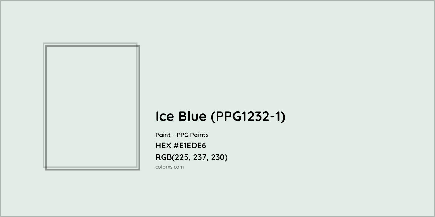 HEX #E1EDE6 Ice Blue (PPG1232-1) Paint PPG Paints - Color Code