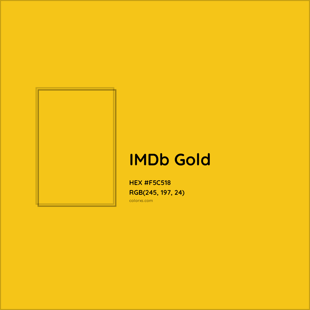 HEX #F5C518 IMDb Gold Other Brand - Color Code