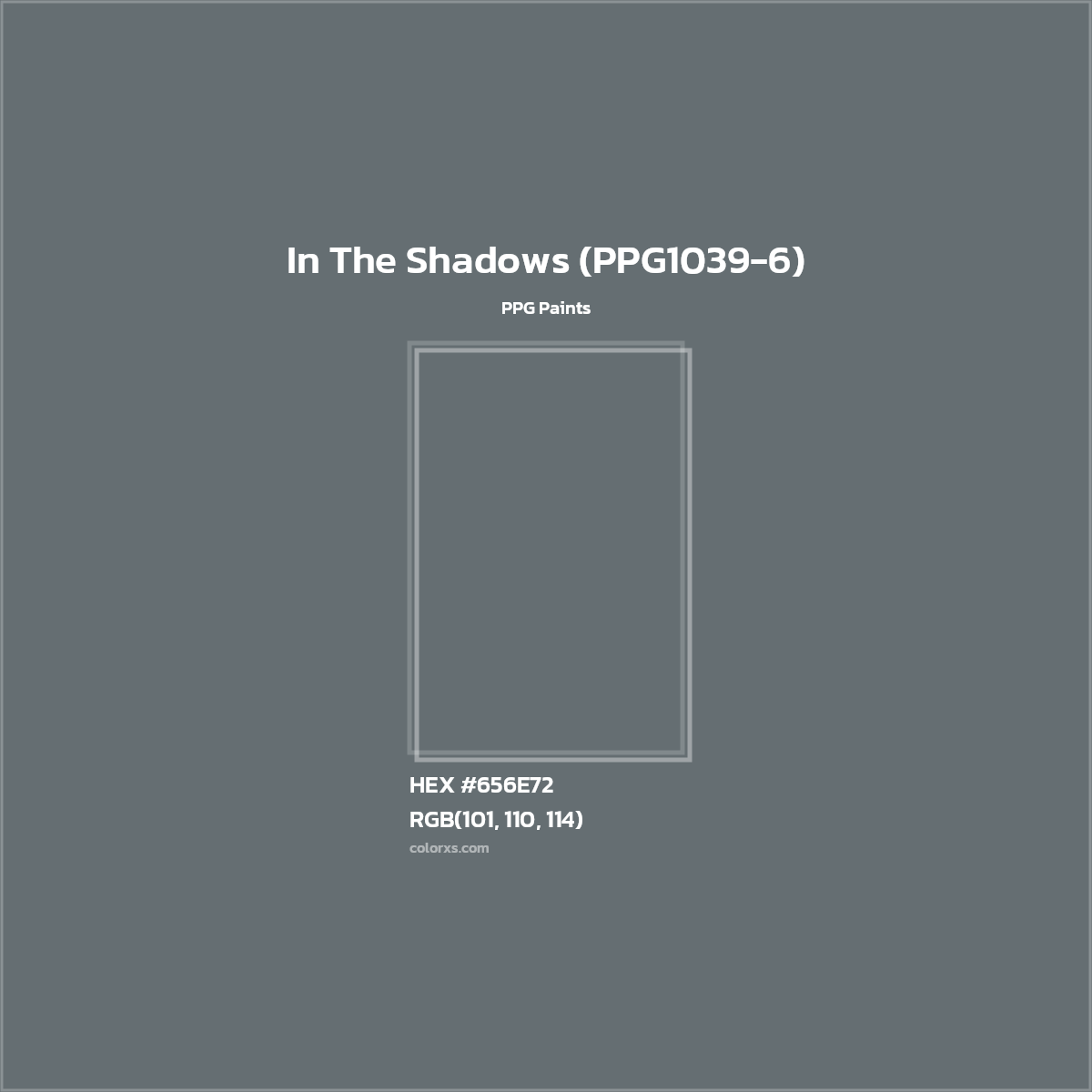 HEX #656E72 In The Shadows (PPG1039-6) Paint PPG Paints - Color Code