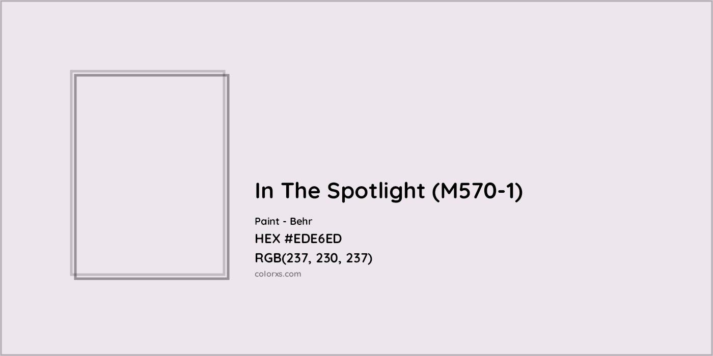 HEX #EDE6ED In The Spotlight (M570-1) Paint Behr - Color Code