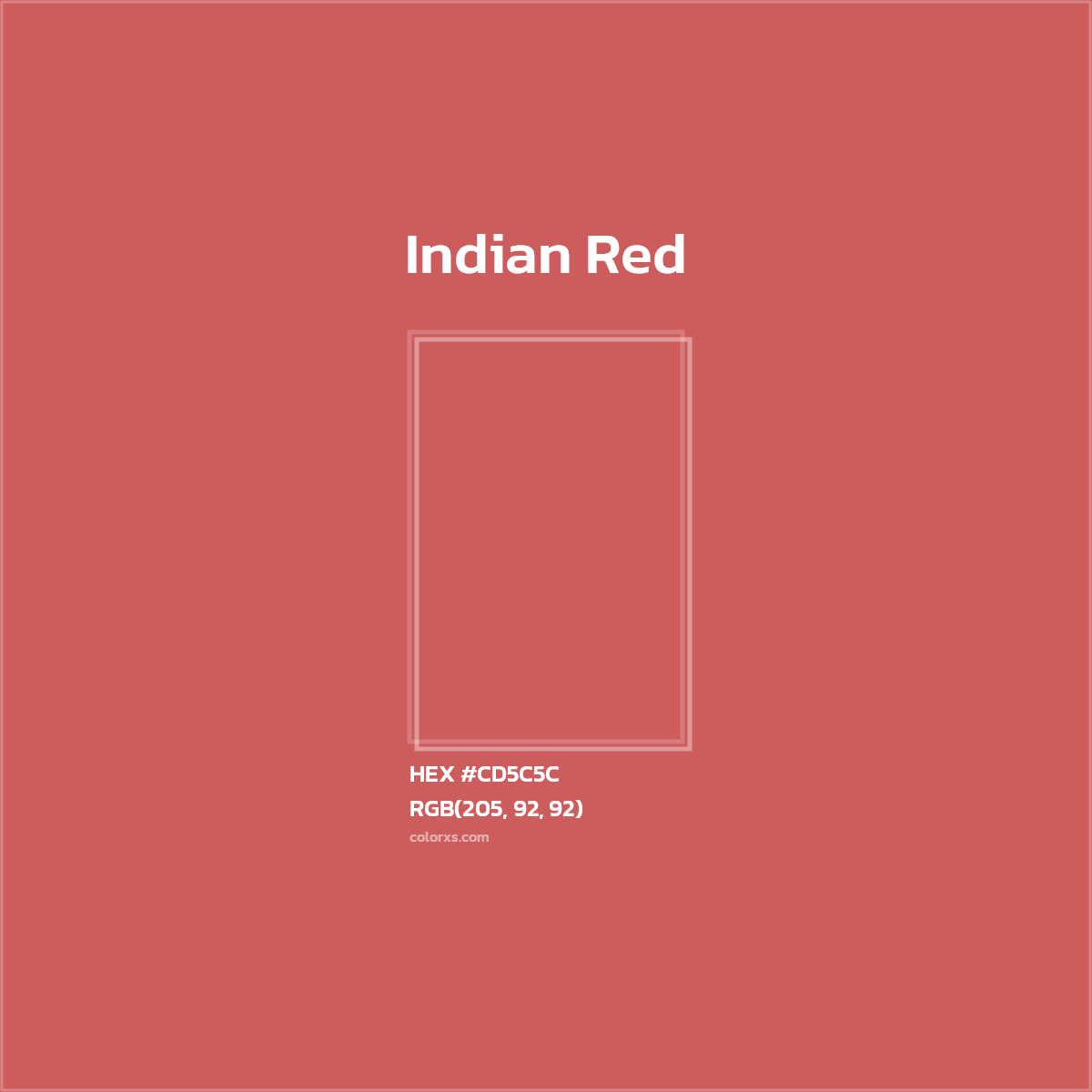 HEX #CD5C5C Indian Red Color - Color Code