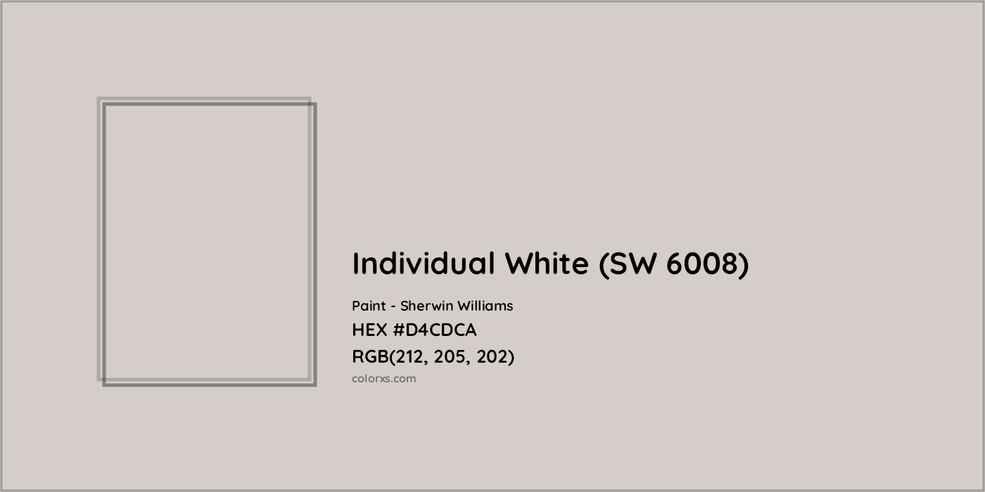 HEX #D4CDCA Individual White (SW 6008) Paint Sherwin Williams - Color Code