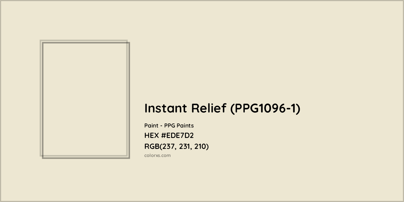 HEX #EDE7D2 Instant Relief (PPG1096-1) Paint PPG Paints - Color Code