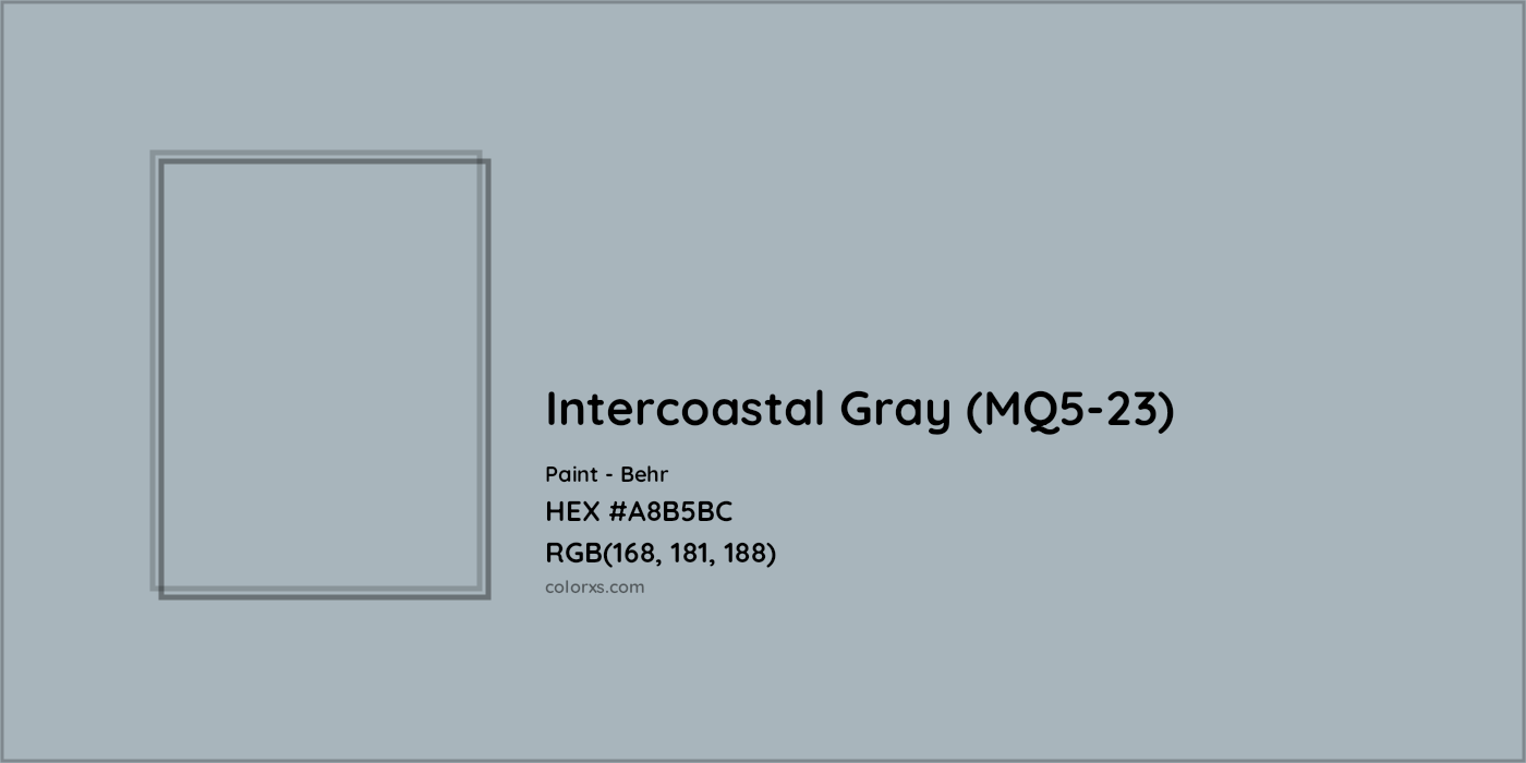 HEX #A8B5BC Intercoastal Gray (MQ5-23) Paint Behr - Color Code