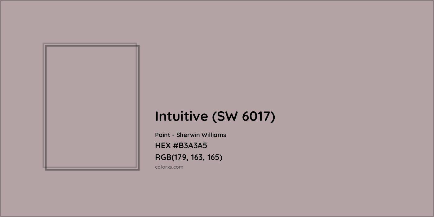 HEX #B3A3A5 Intuitive (SW 6017) Paint Sherwin Williams - Color Code
