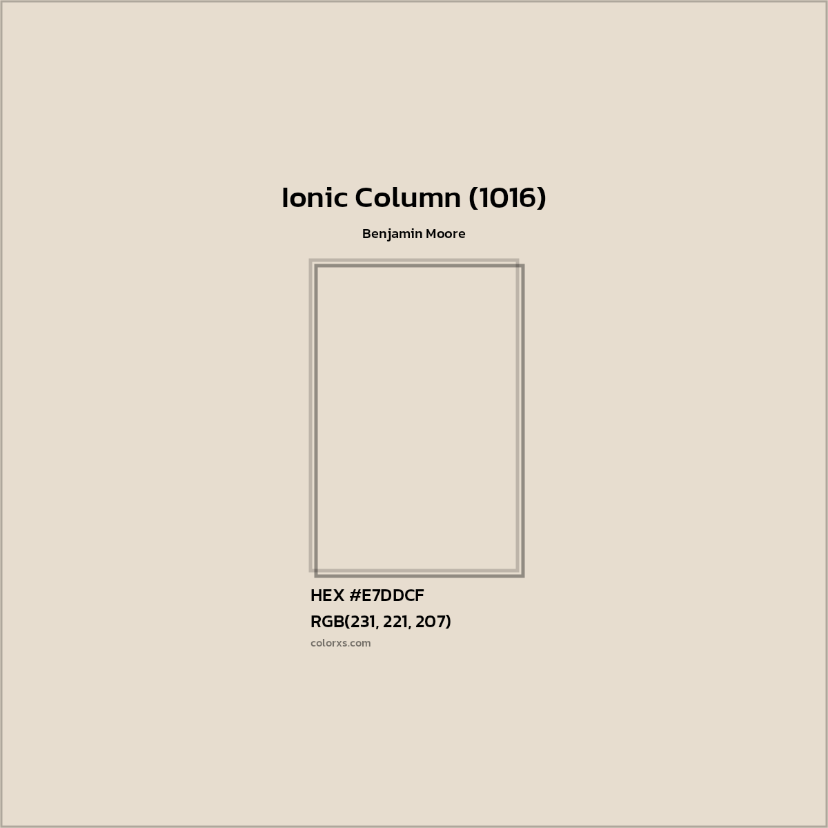 HEX #E7DDCF Ionic Column (1016) Paint Benjamin Moore - Color Code