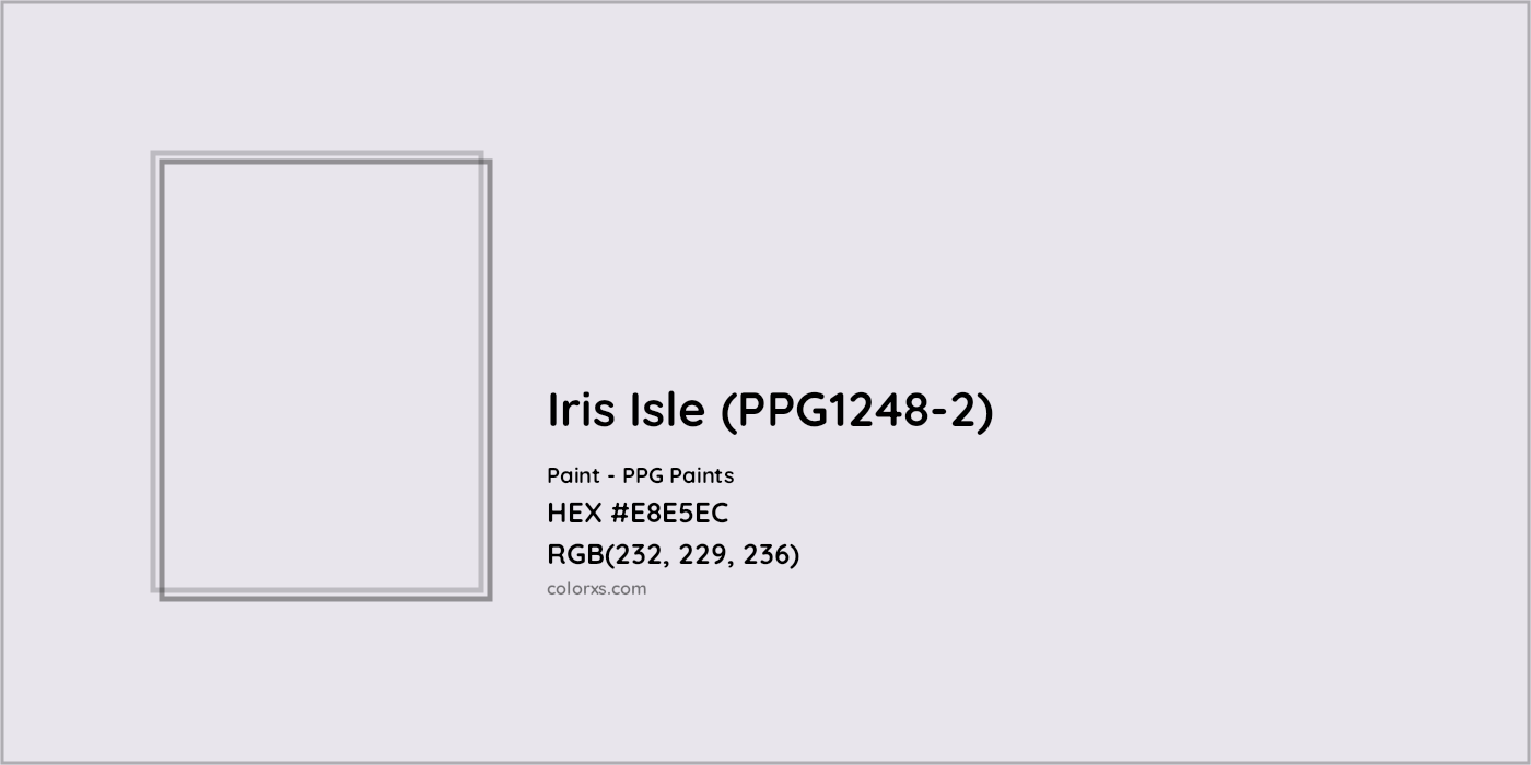 HEX #E8E5EC Iris Isle (PPG1248-2) Paint PPG Paints - Color Code