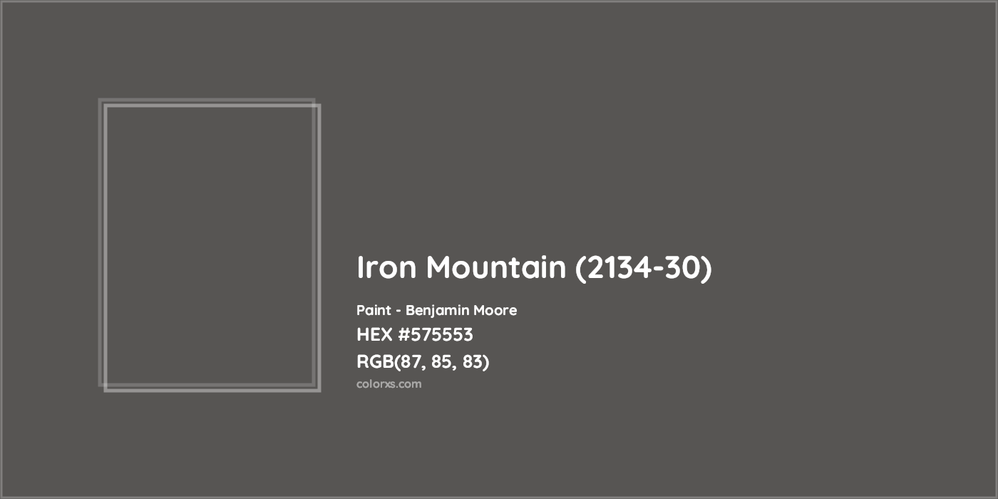 HEX #575553 Iron Mountain (2134-30) Paint Benjamin Moore - Color Code