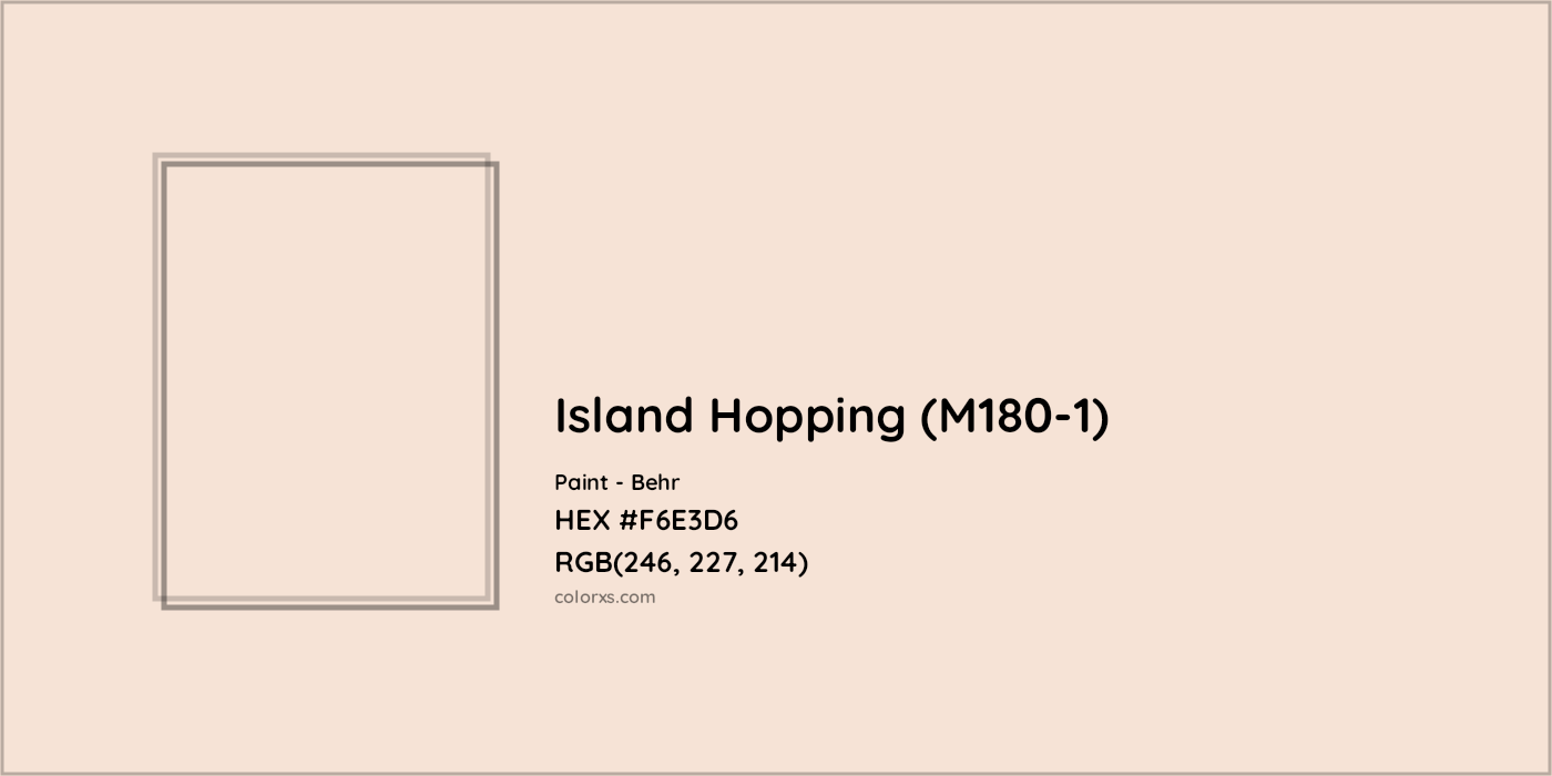HEX #F6E3D6 Island Hopping (M180-1) Paint Behr - Color Code