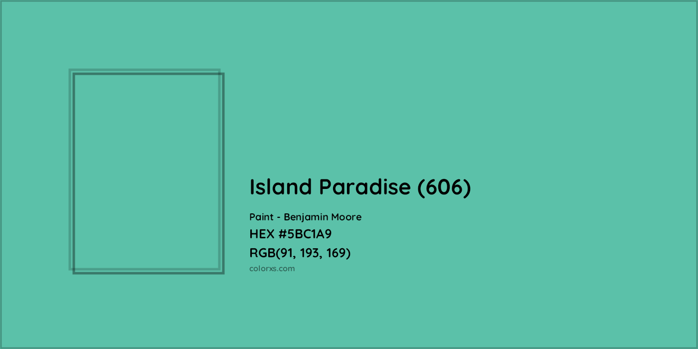 HEX #5BC1A9 Island Paradise (606) Paint Benjamin Moore - Color Code