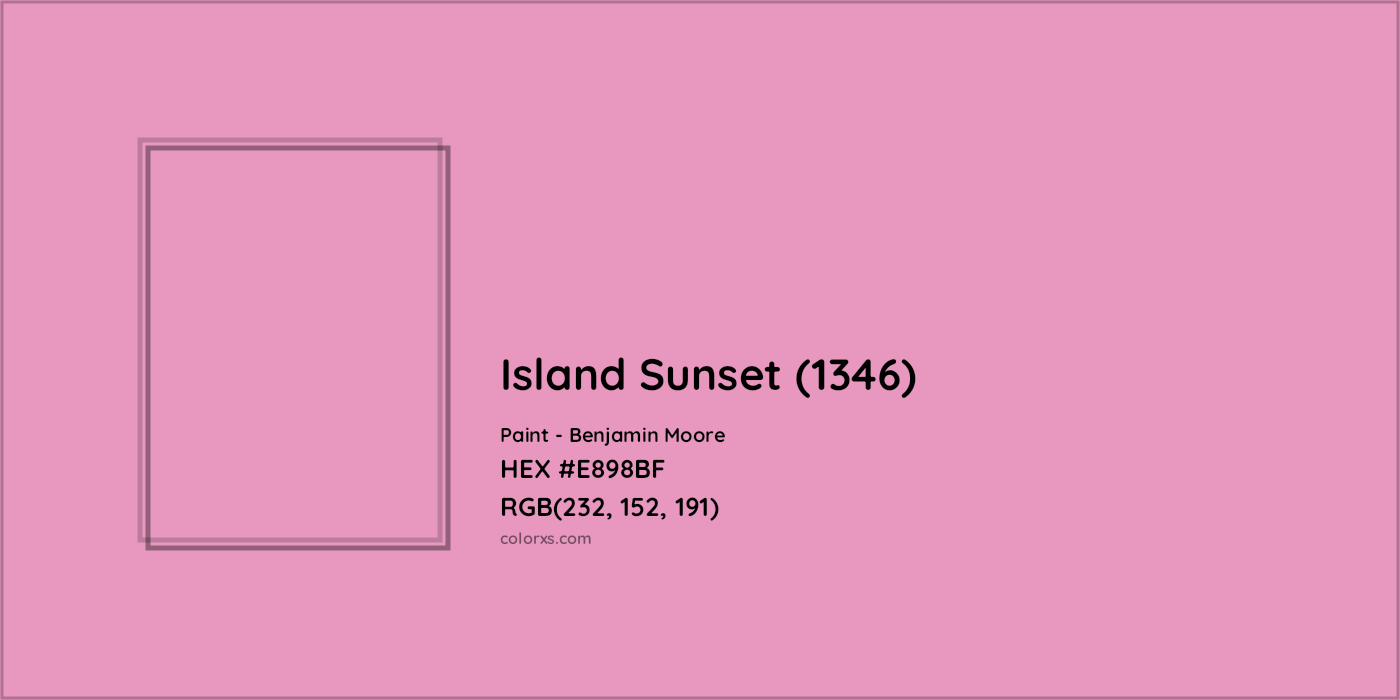 HEX #E898BF Island Sunset (1346) Paint Benjamin Moore - Color Code
