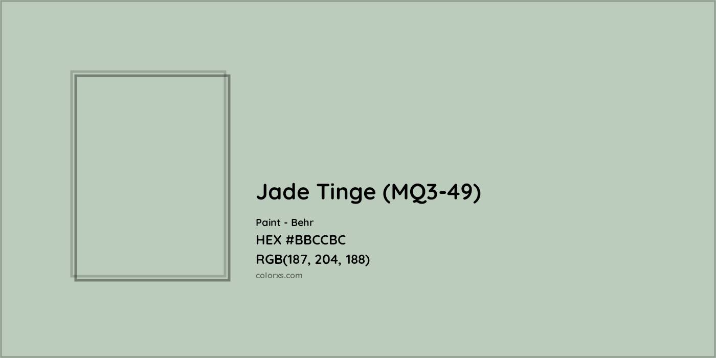 HEX #BBCCBC Jade Tinge (MQ3-49) Paint Behr - Color Code