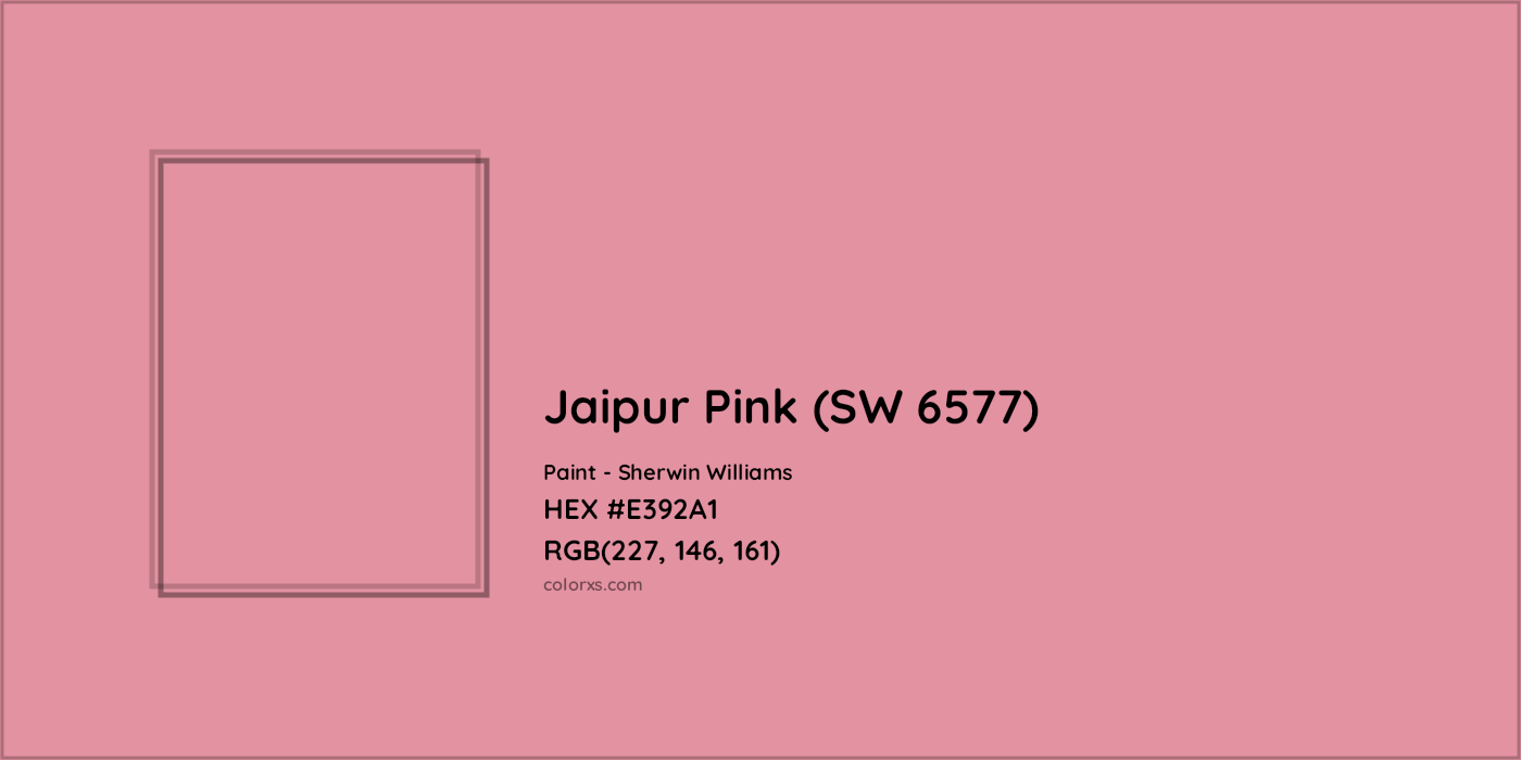 HEX #E392A1 Jaipur Pink (SW 6577) Paint Sherwin Williams - Color Code