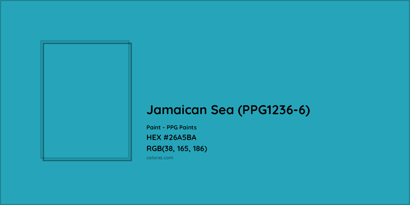 HEX #26A5BA Jamaican Sea (PPG1236-6) Paint PPG Paints - Color Code