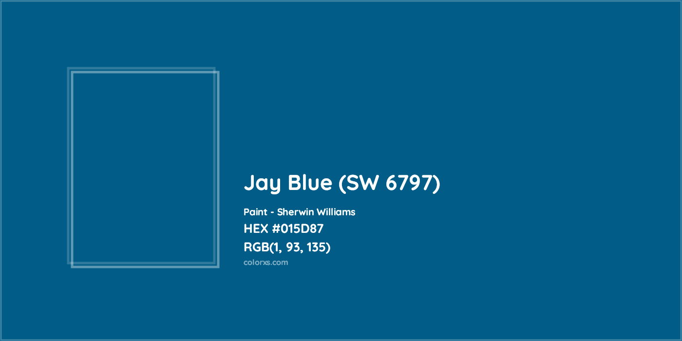 HEX #015D87 Jay Blue (SW 6797) Paint Sherwin Williams - Color Code