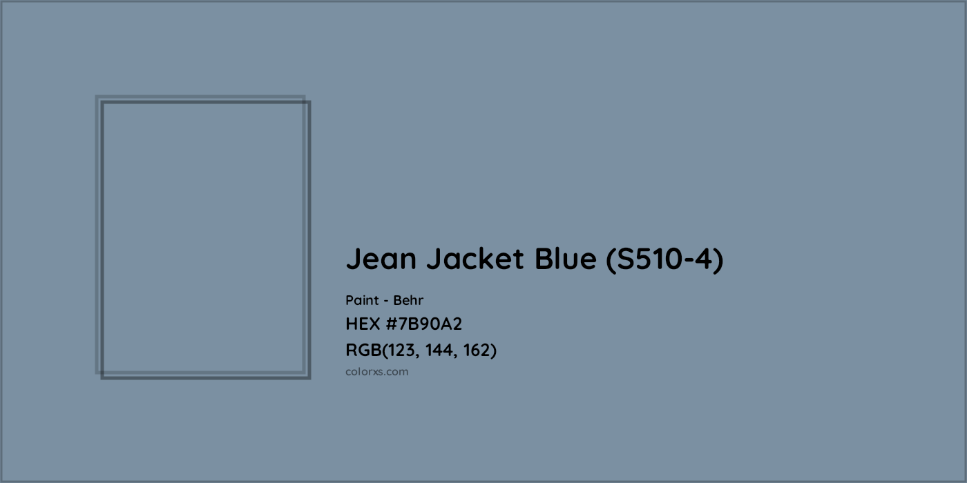 HEX #7B90A2 Jean Jacket Blue (S510-4) Paint Behr - Color Code