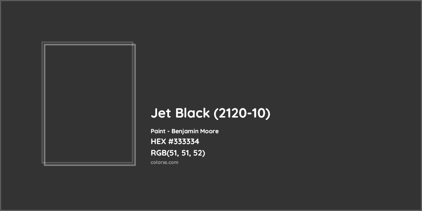HEX #333334 Jet Black (2120-10) Paint Benjamin Moore - Color Code