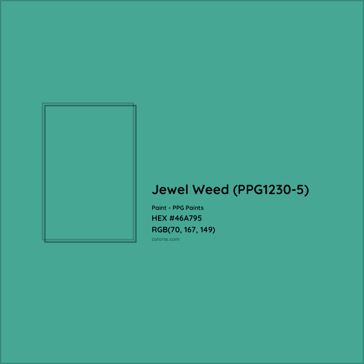 HEX #46A795 Jewel Weed (PPG1230-5) Paint PPG Paints - Color Code