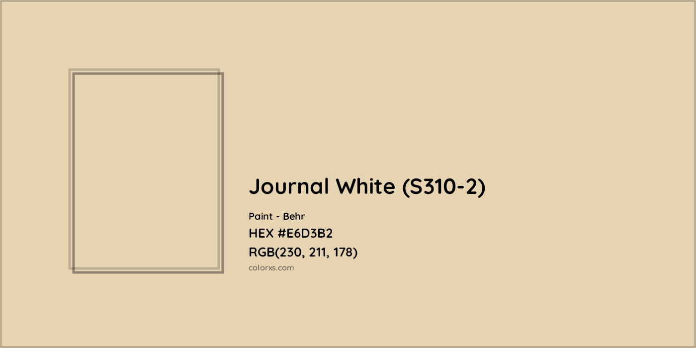 HEX #E6D3B2 Journal White (S310-2) Paint Behr - Color Code