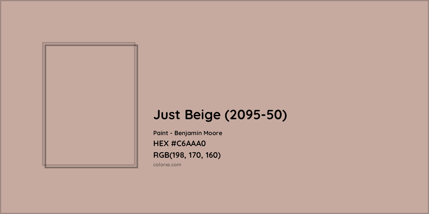 HEX #C6AAA0 Just Beige (2095-50) Paint Benjamin Moore - Color Code