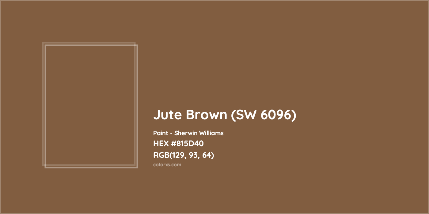 HEX #815D40 Jute Brown (SW 6096) Paint Sherwin Williams - Color Code