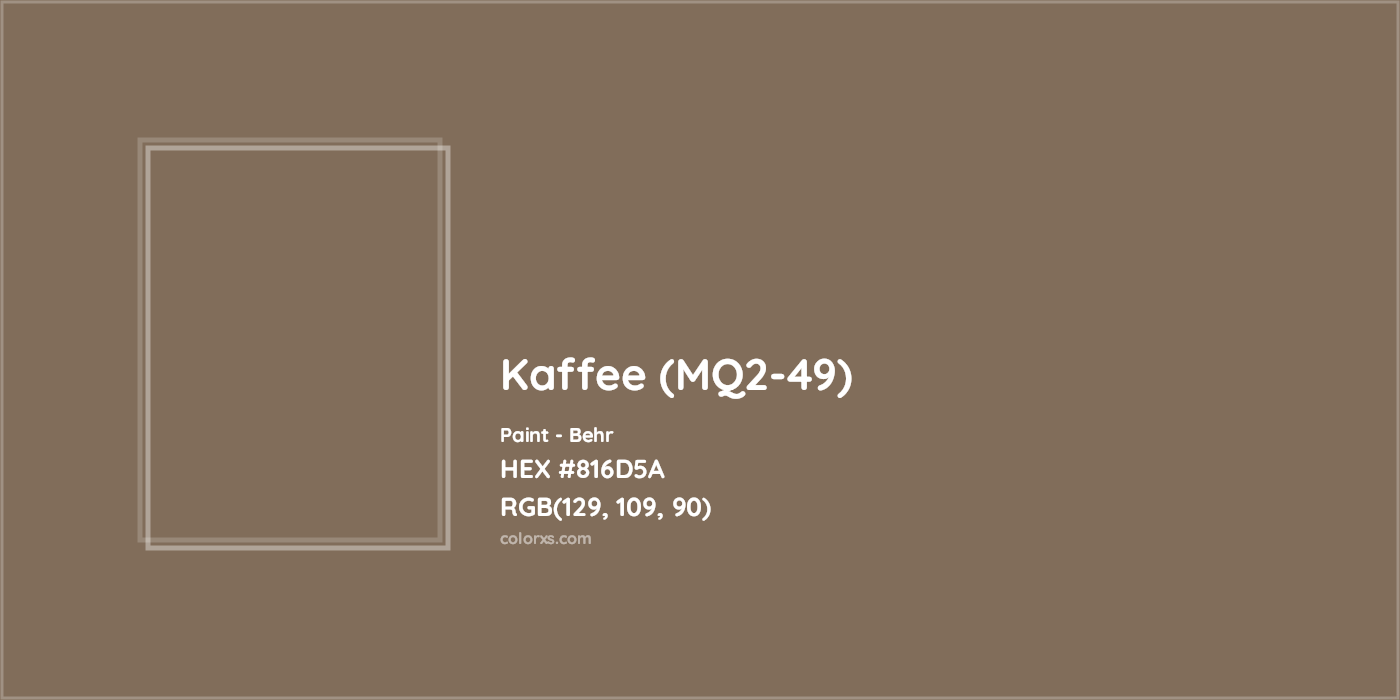 HEX #816D5A Kaffee (MQ2-49) Paint Behr - Color Code
