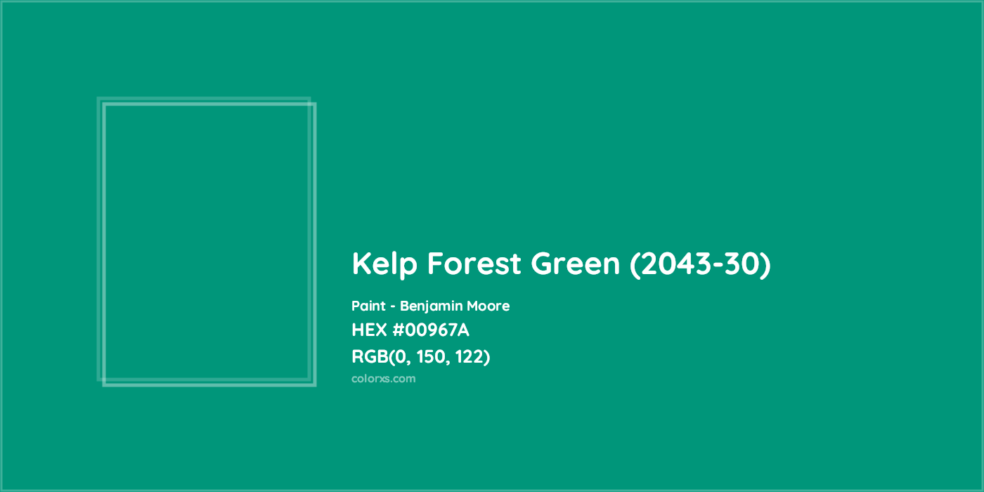 HEX #00967A Kelp Forest Green (2043-30) Paint Benjamin Moore - Color Code