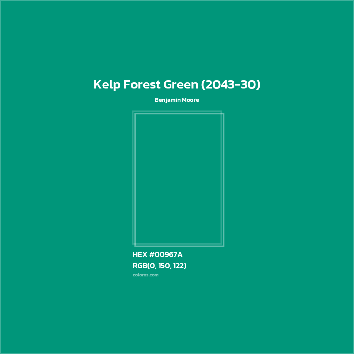 HEX #00967A Kelp Forest Green (2043-30) Paint Benjamin Moore - Color Code