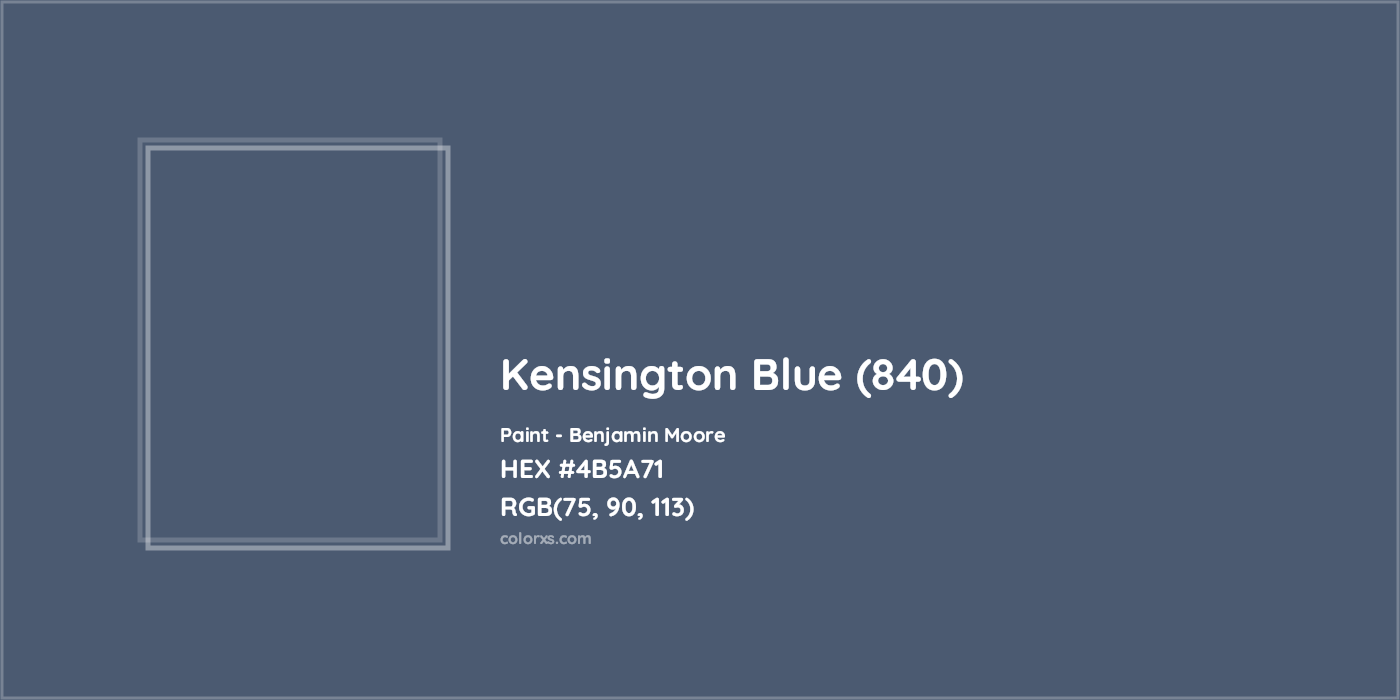 HEX #4B5A71 Kensington Blue (840) Paint Benjamin Moore - Color Code
