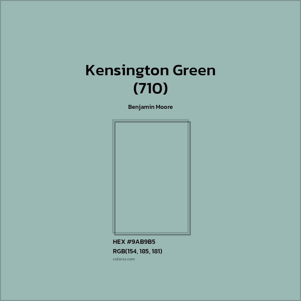 HEX #9AB9B5 Kensington Green (710) Paint Benjamin Moore - Color Code