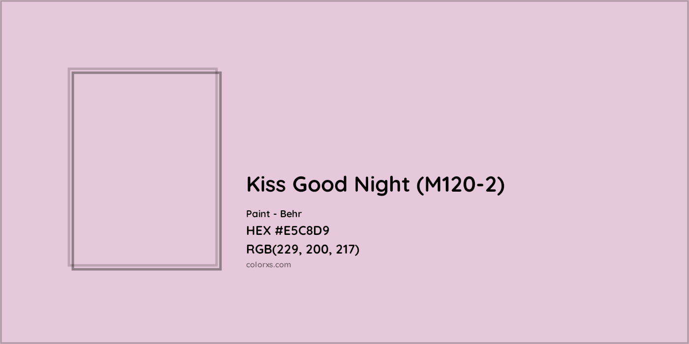 HEX #E5C8D9 Kiss Good Night (M120-2) Paint Behr - Color Code