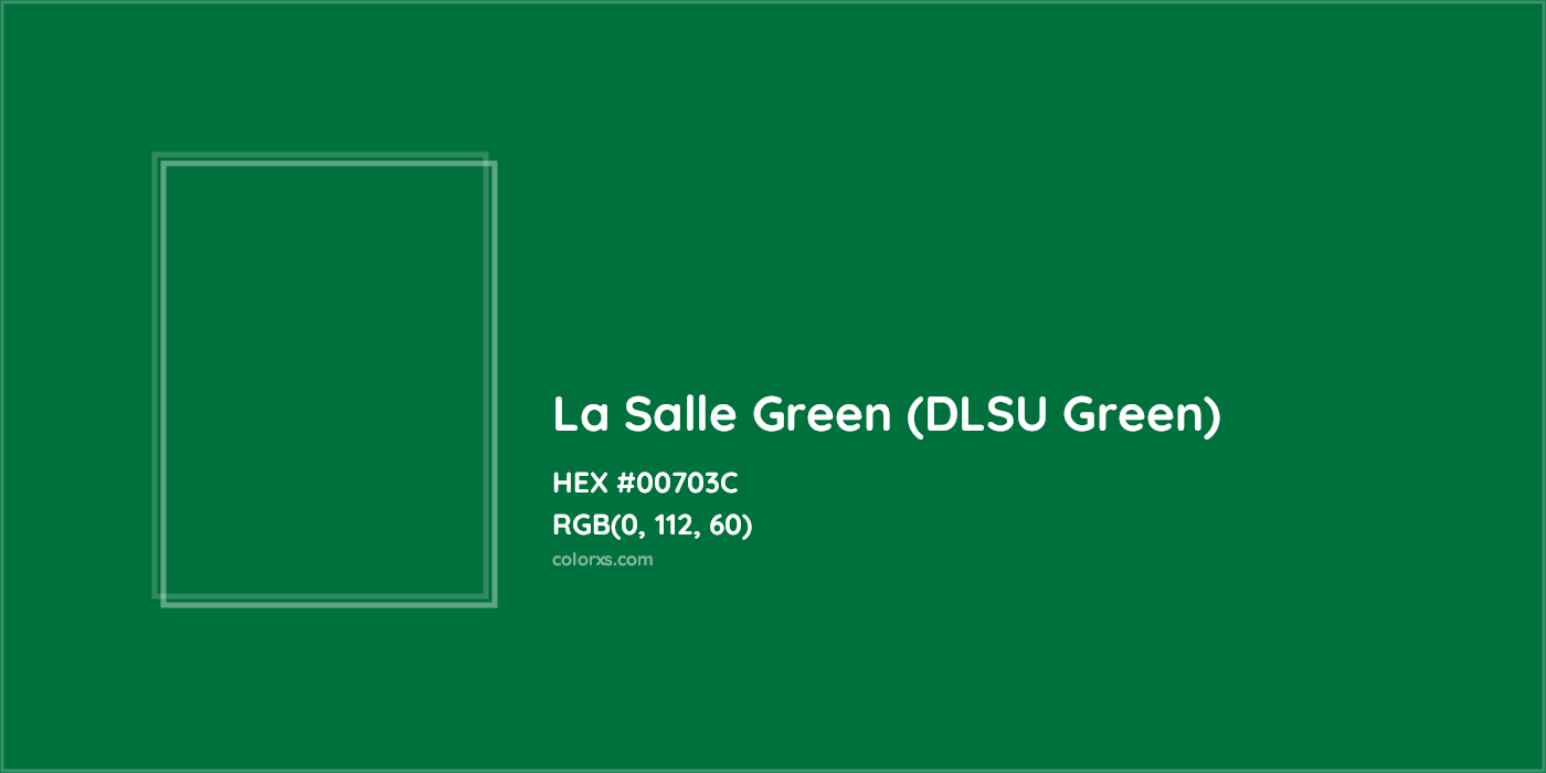 HEX #00703C La Salle Green (DLSU Green) Other Brand - Color Code