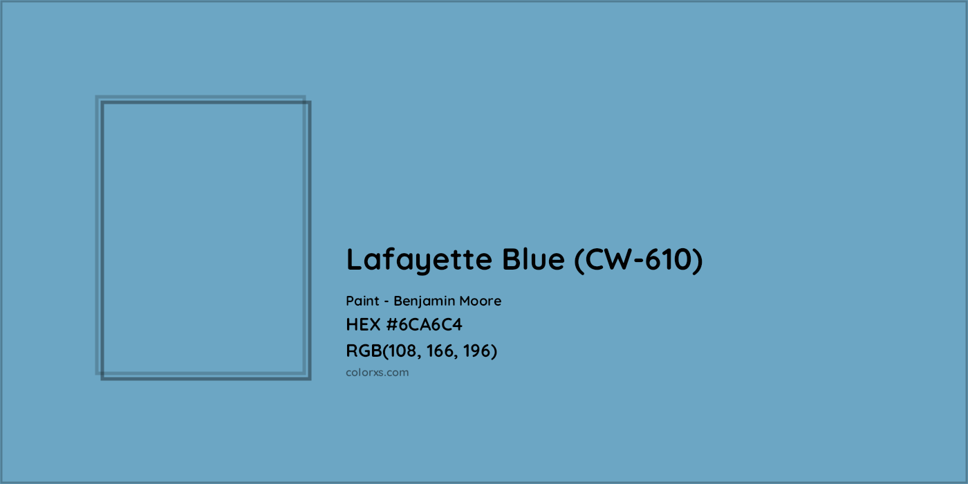 HEX #6CA6C4 Lafayette Blue (CW-610) Paint Benjamin Moore - Color Code