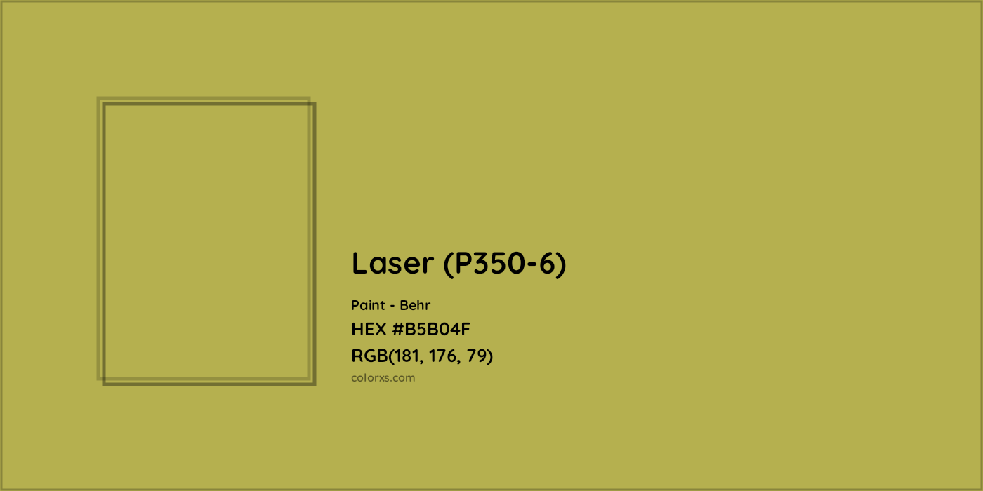HEX #B5B04F Laser (P350-6) Paint Behr - Color Code