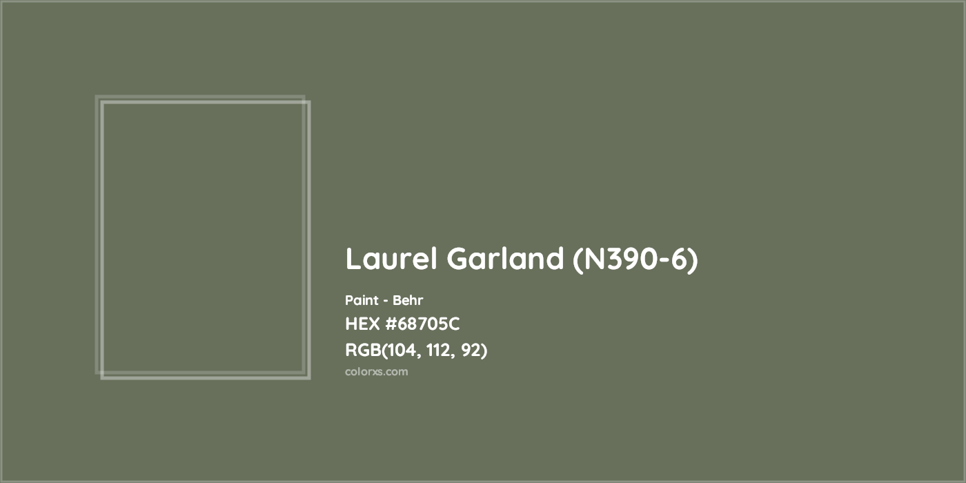 HEX #68705C Laurel Garland (N390-6) Paint Behr - Color Code